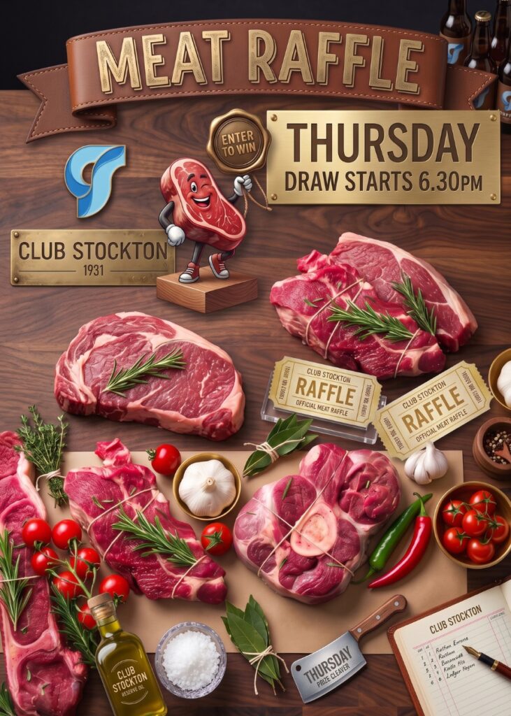 CLUB STOCKTON'S MEAT RAFFLE THURSDAY