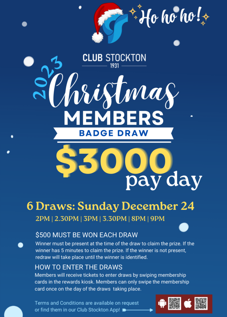 Club Stockton Christmas members badge draw. $3000 over 6 Draws: Sunday December 24, 2023.