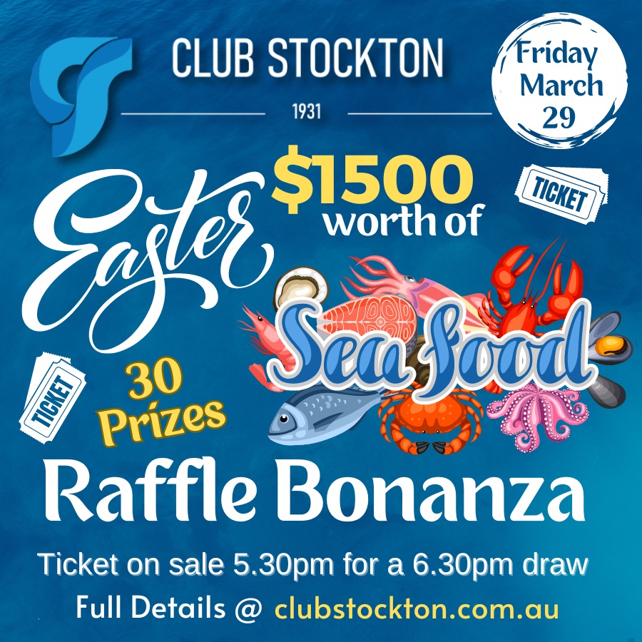 Club Stockton $1500 Easter Seafood Raffle.