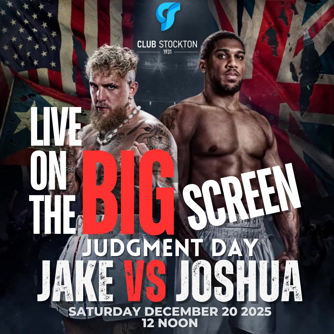 JAKE vs JOSHUA Live on the BIG Screen at Club Stockton