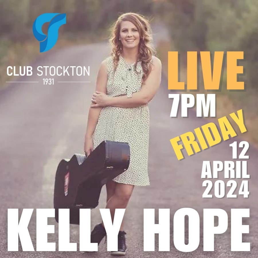 Kelly Hope LIVE at Club Stockton 7pm Friday 12th April 2024