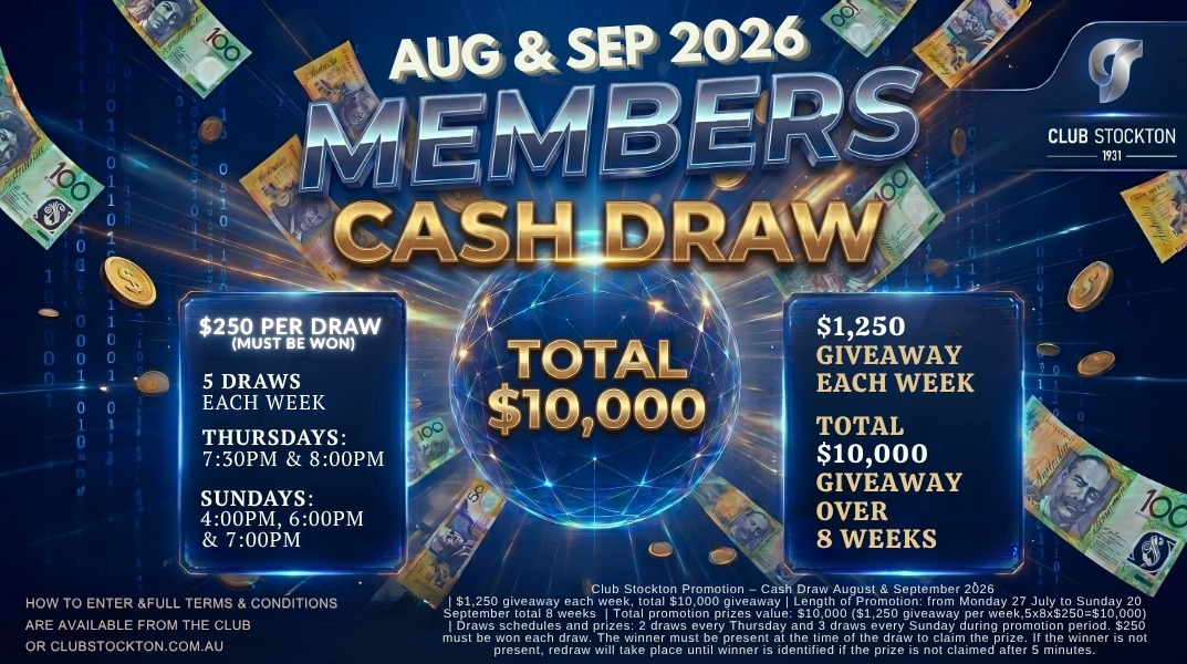 Get ready for the Club Stockton Members Cash Draw Aug & Sep 2026 with multiple weekly draws and a total of $10,000 in prizes to be won!
