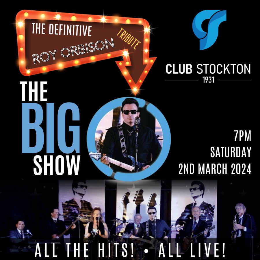 THE DEFINITIVE ROY ORBISON Tribute at Club Stockton