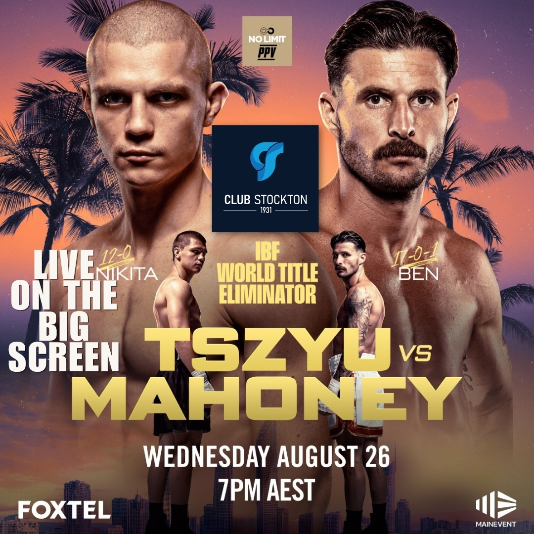 TSZYU v MAHONEY Live on the BIG Screen at Club Stockton