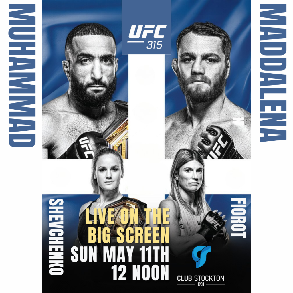 Join us at Club Stockton to watch UFC 315 Muhammad vs Maddalena live on the BIG screen.
